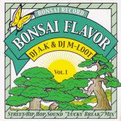 BONSAI FLAVOR / DJ A.K & DJ M-LOOT