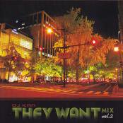 THEY WANT mix vo.2 /Mixed by DJ KAN
