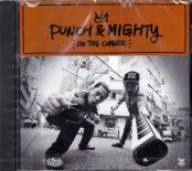 PUNCH&MIGHTY / ON THE CORNER
