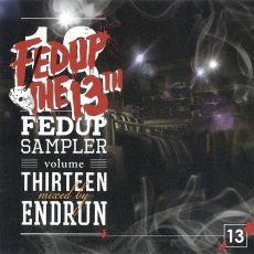Fedup Sampler vol.13 / Mixed by ENDRUN
