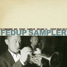 Fedup Sampler vol.14 / Mixed by DJ Zimbabwe