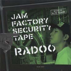 <img class='new_mark_img1' src='https://img.shop-pro.jp/img/new/icons6.gif' style='border:none;display:inline;margin:0px;padding:0px;width:auto;' />RADOO &#8211; JAM FACTORY SECURITY TAPE Mixed By DJ K-Flash