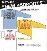 DIRTY450【2021 A&W NEW 450ROOTS】ロングTEE