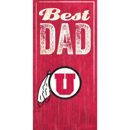 Utah Utes 6'' x 12'' Best Dad  ᡼