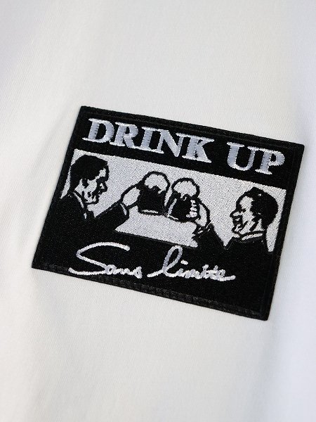 Sans limiteӡ T - DRINK UP