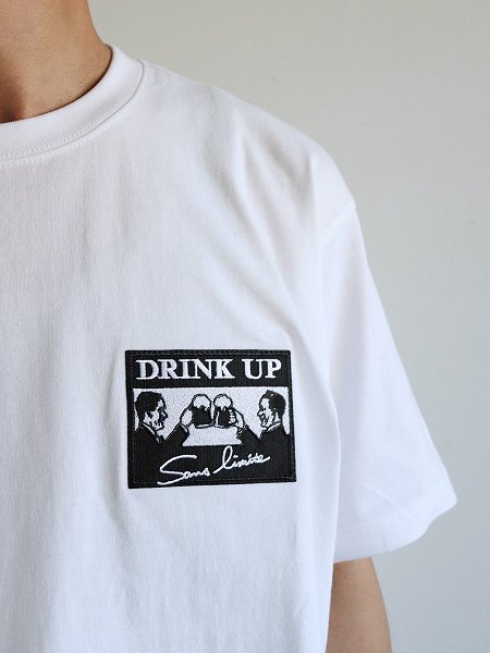 Sans limiteӡ T - DRINK UP