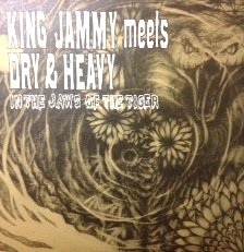 King Jammy meets Dry And Heavy - In The Jaws Of The Tiger [2LP