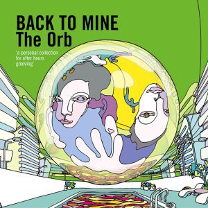 The Orb – Back To Mine 希少LP camping.com