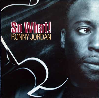 Ronny Jordan - So What! [12”] - Mirror Record