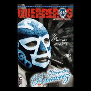 GUERREROS ESPECIAL DEL RING / HURACAN RAMIREZ vol.1