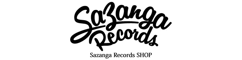 Sazanga Records SHOP