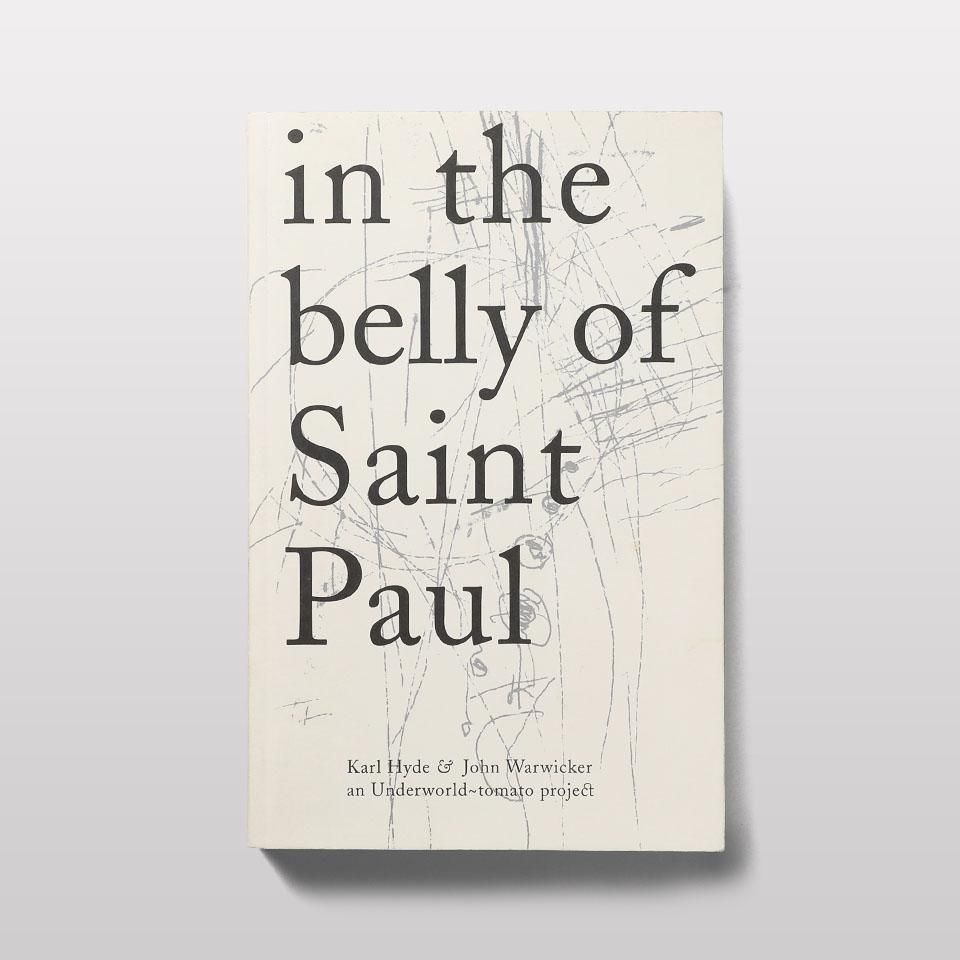 アート・デザイン・音楽 in the belly of Saint Paul in the belly of Saint Paul - BOOK AND SONS オンラインストア