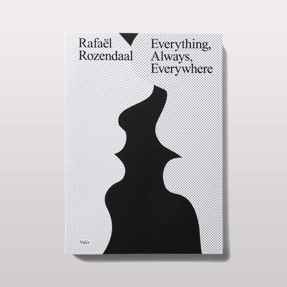Rafaël Rozendaal 作品集 Everything, Always〜 Rafaël Rozendaal / Everything, Always, Everywhere