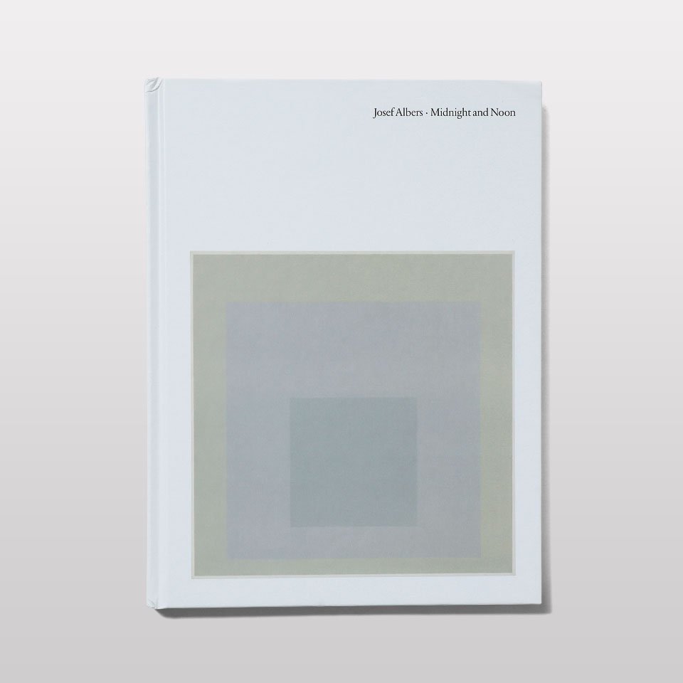 Josef Albers: Midnight and Noon - BOOK AND SONS オンラインストア