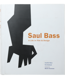 Saul Bass A Life in Film & Design