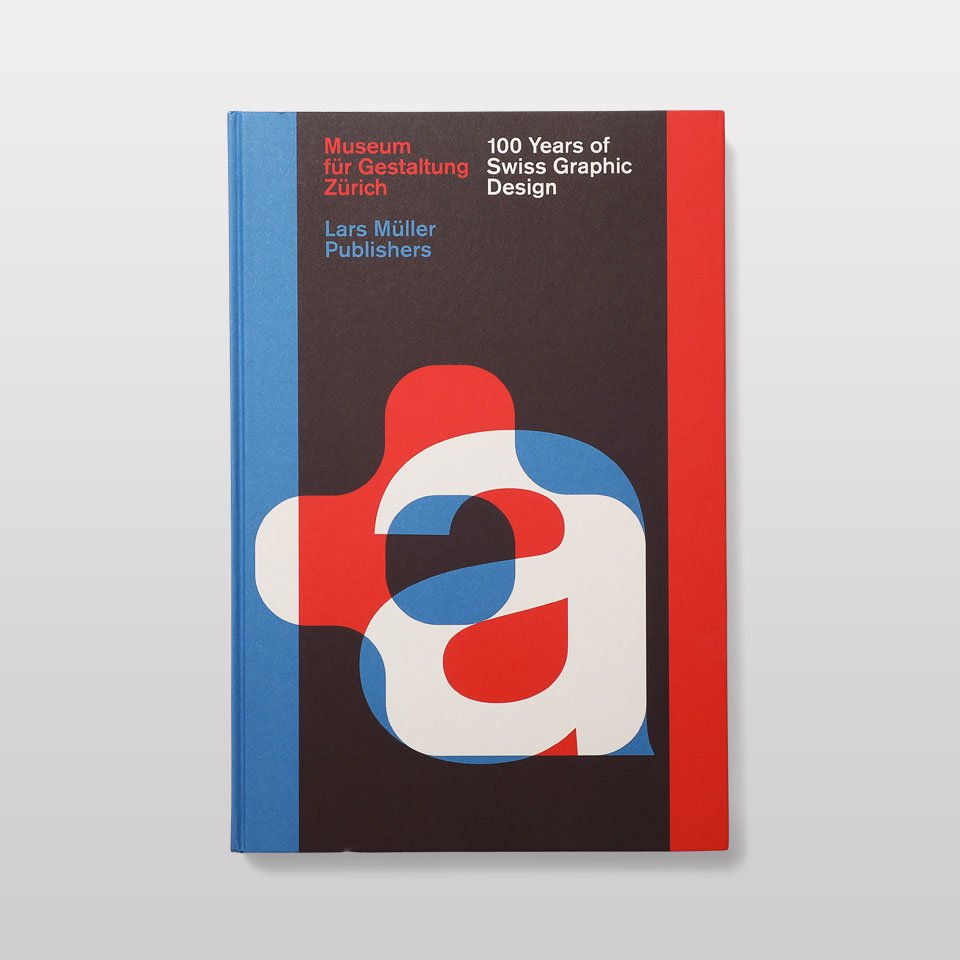 再入荷】100 Years of Swiss Graphic Design - BOOK AND SONS