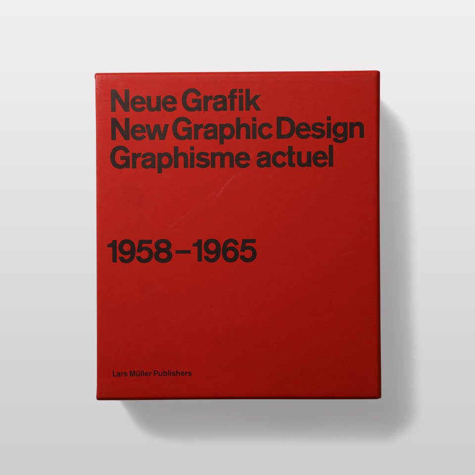 Neue Grafik: New Graphic Design: Graphisme Actuel: 1958-1965 