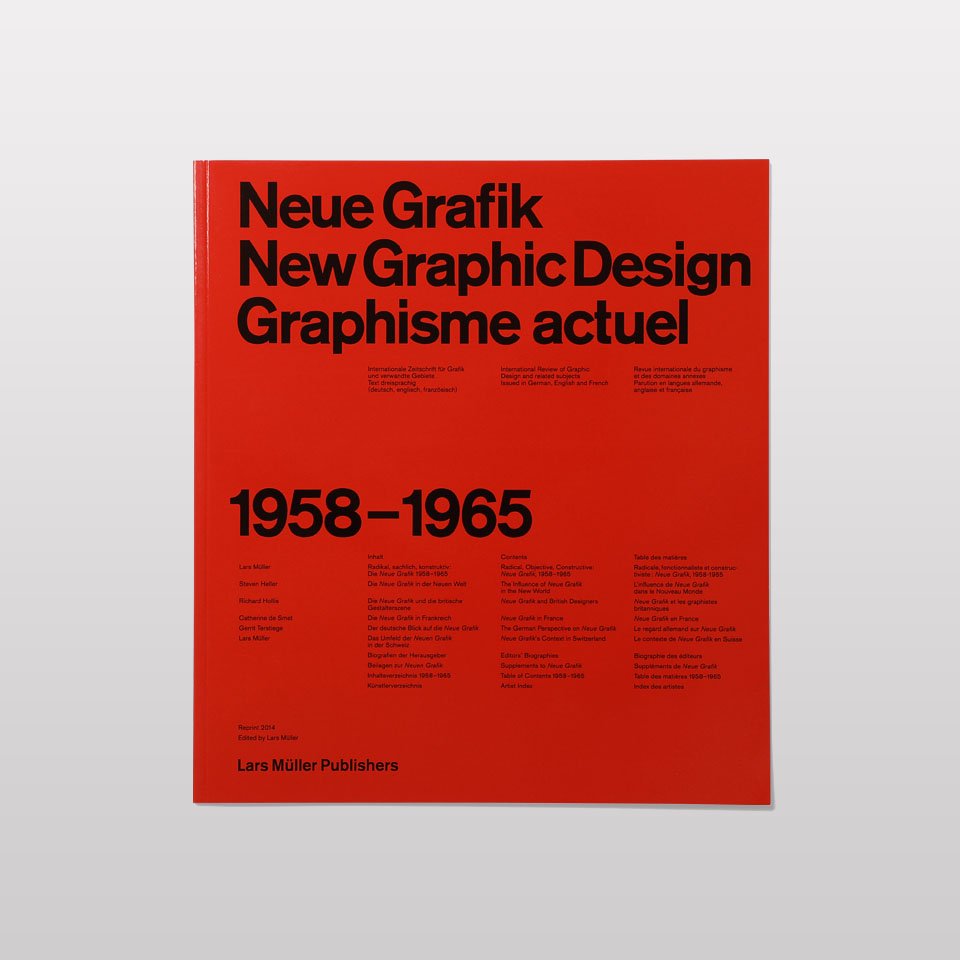 Neue Grafik: New Graphic Design: Graphisme Actuel: 1958-1965 