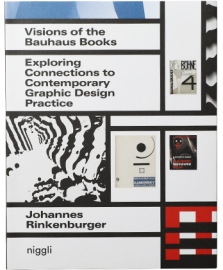 Visions of the Bauhaus Books: Exploring Connections to Cotemporary Graphic Design Practice