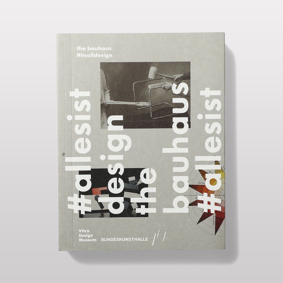 The Bauhaus: #Itsalldesign. English ed. - BOOK AND SONS オンライン 