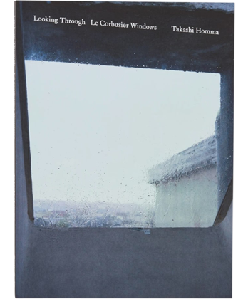 再入荷】LOOKING THROUGH Le Corbusier Windows - BOOK AND SONS 