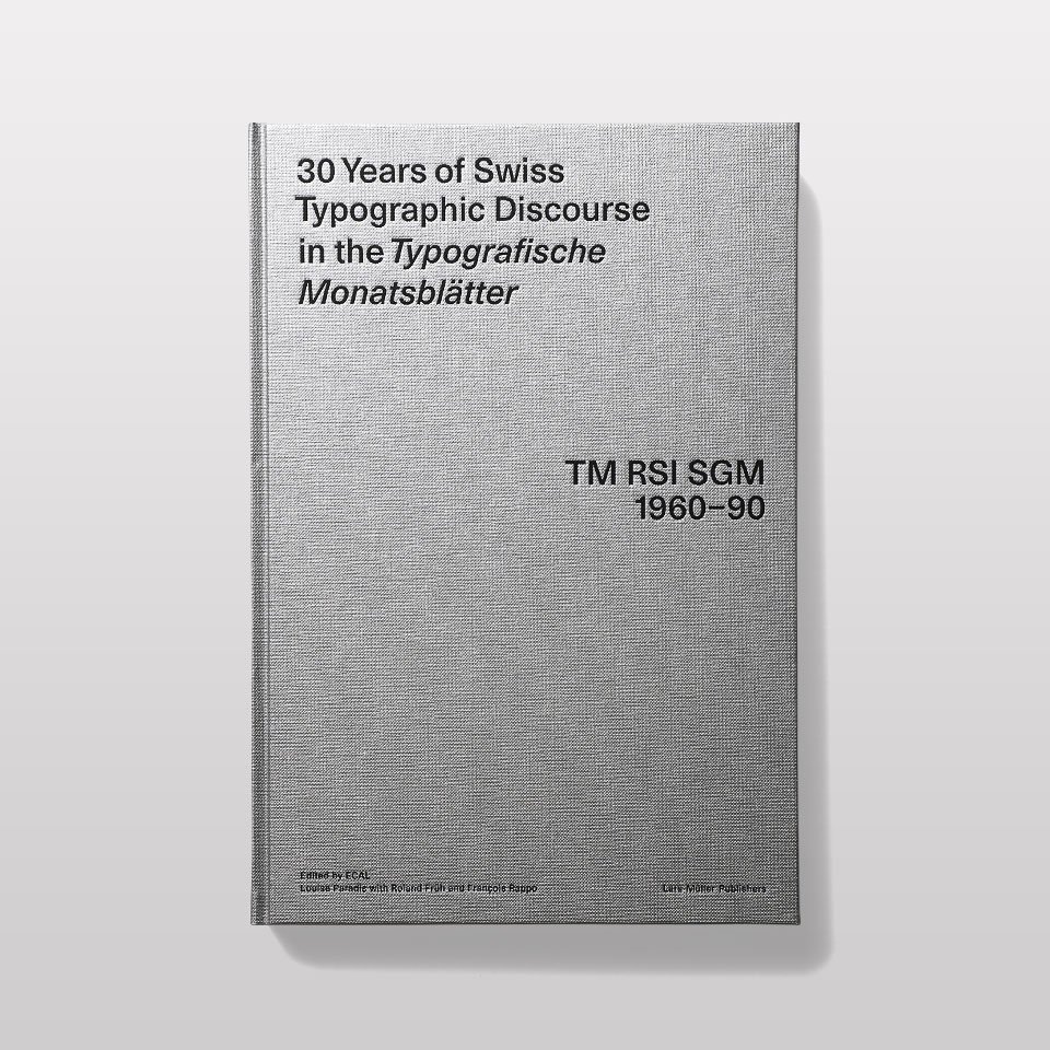 再入荷】30 Years of Swiss Typographic Discourse - BOOK AND SONS 