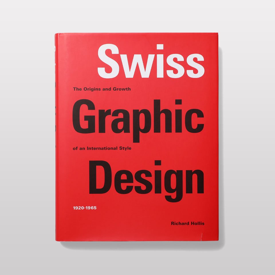 Swiss Graphic Design: The Origins and Growth of an International