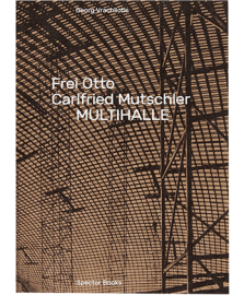 Frei Otto, Carlfried Mutschler, MULTIHALLE