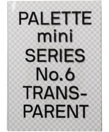 ں١Palette Mini Series 06: Transparent