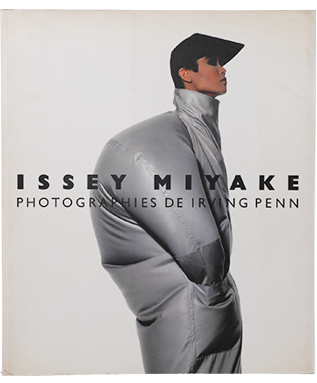 ISSEY MIYAKE PHOTOGRAPHS BY IRVING PENN - BOOK AND SONS ISSEY MIYAKE PHOTOGRAPHS BY IRVING PENN - BOOK AND SONS