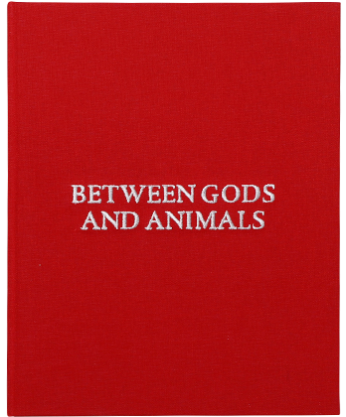 BETWEEN GODS AND ANIMALS