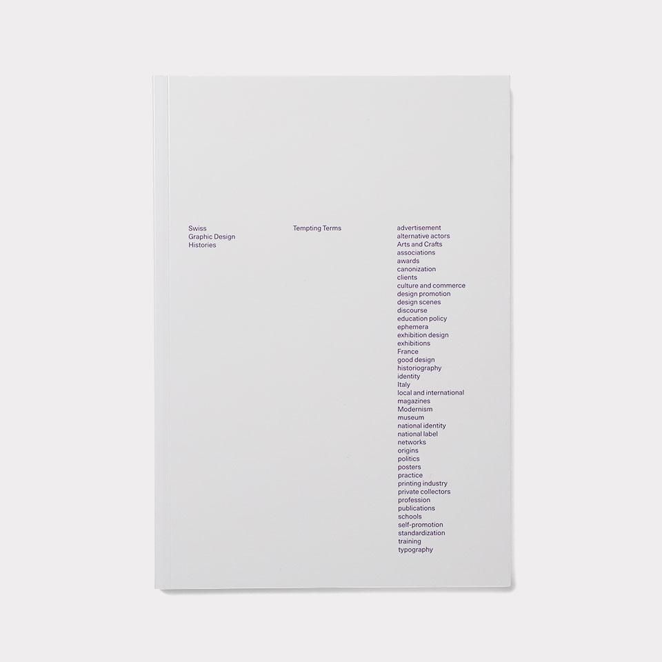 Swiss Graphic Design Histories ¥ 15,180 Swiss Graphic Design Histories - BOOK AND SONS オンラインストア