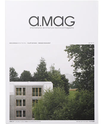 A.mag 27: Deschenaux Architects | Felippi Wyssen Architects | Marazzi Reinhardt Archi