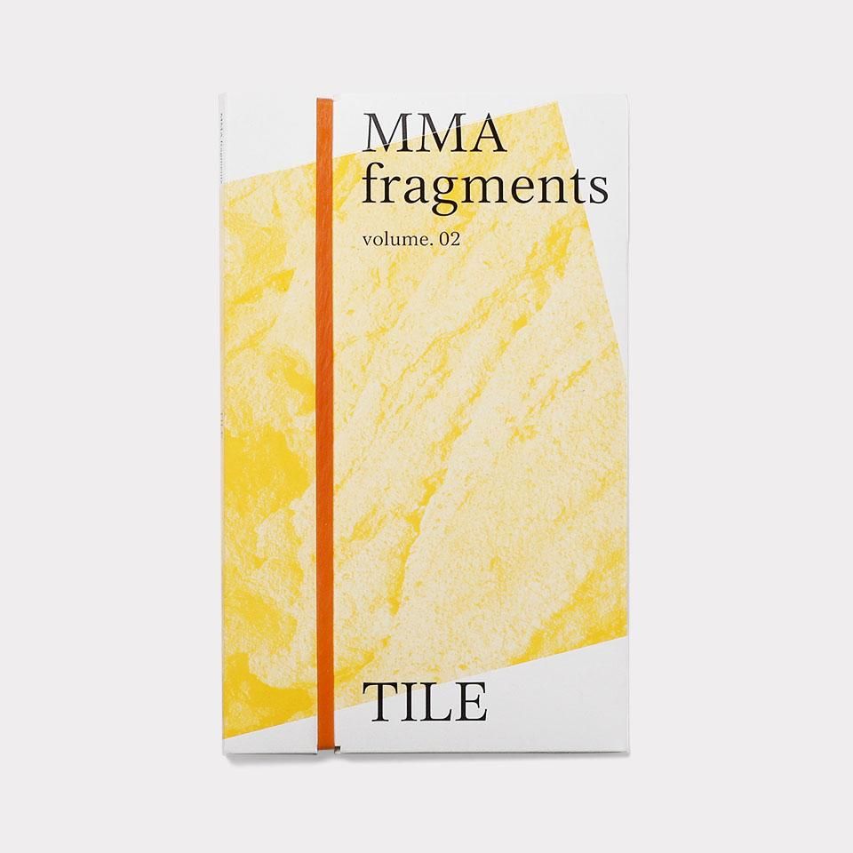 Melbourne 1 & Иркутск 2 文学作品 MMA fragments 02: TILE - BOOK AND SONS オンラインストア