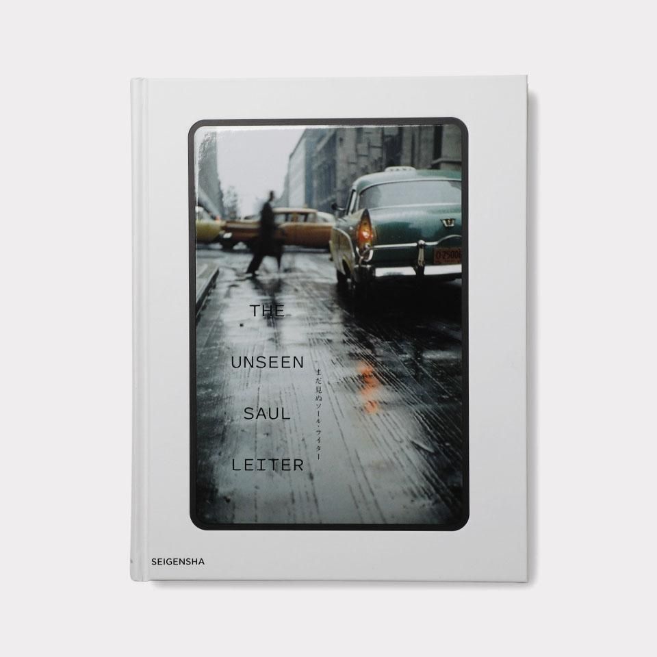 まだ見ぬソール・ライター THE UNSEEN SAUL LEITER｜青幻舎
