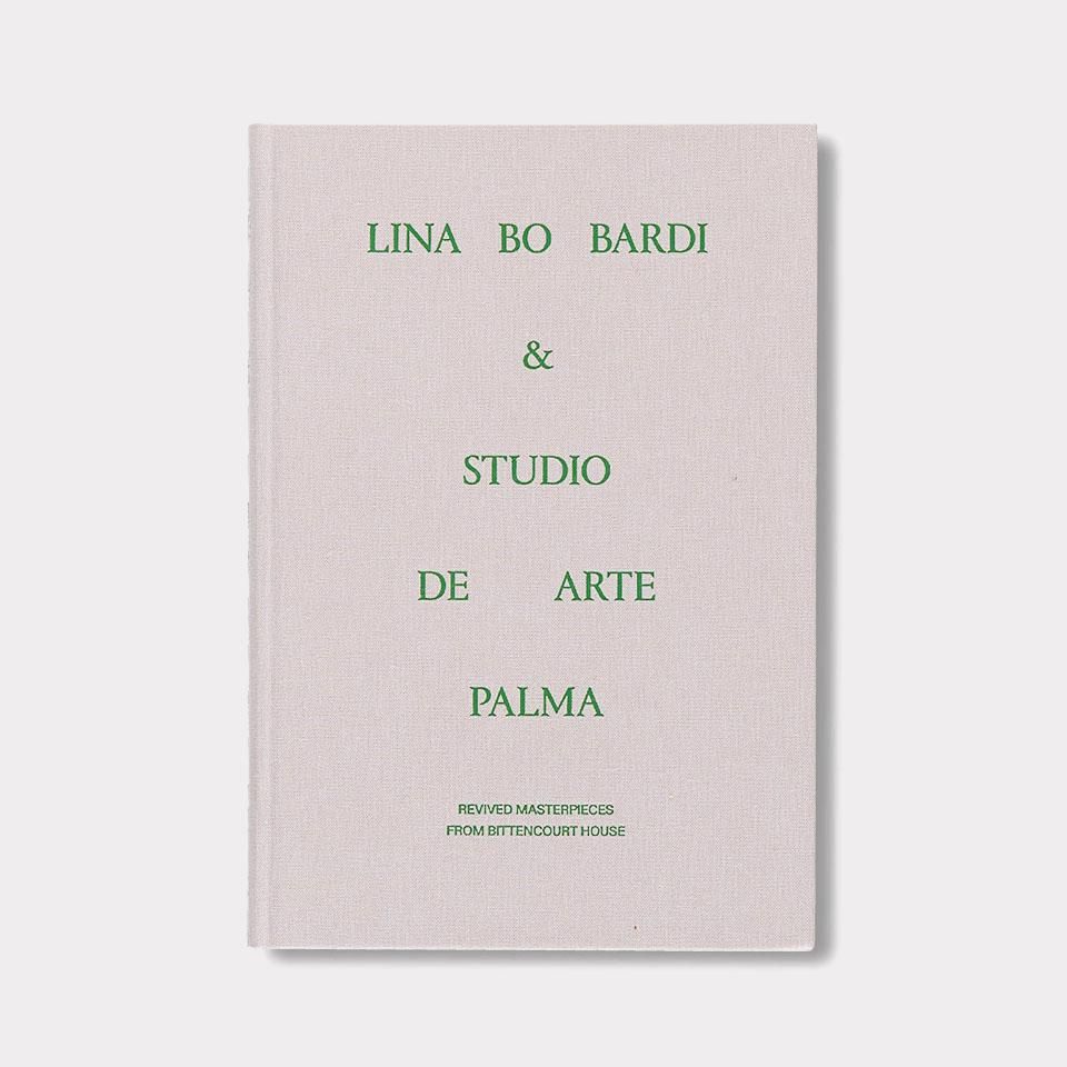 LINA BO BARDI & STUDIO DE ARTE PALMA - REVIVED MASTERPIECES