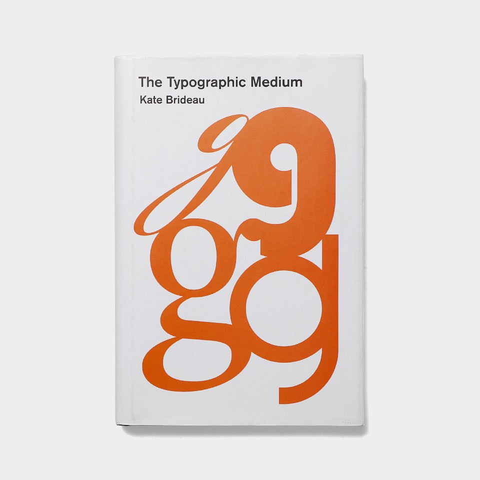 THE TYPOGRAPHIC MEDIUM - BOOK AND SONS オンラインストア