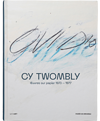 Cy Twombly. Œuvres graphiques (1973-1977)