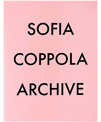 ARCHIVE by Sofia Coppola - BOOK AND SONS オンラインストア