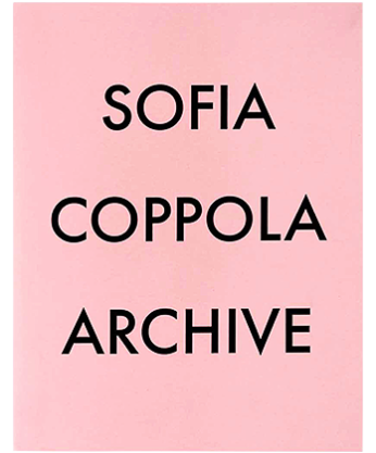 ں١ARCHIVE by Sofia Coppola