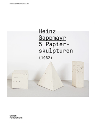 Heinz Gappmayr – 5 Papierskulpturen