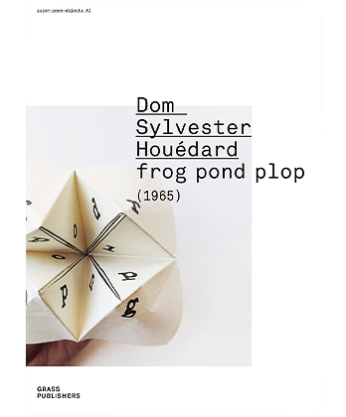 Dom Sylvester Houédard – frog pond plop