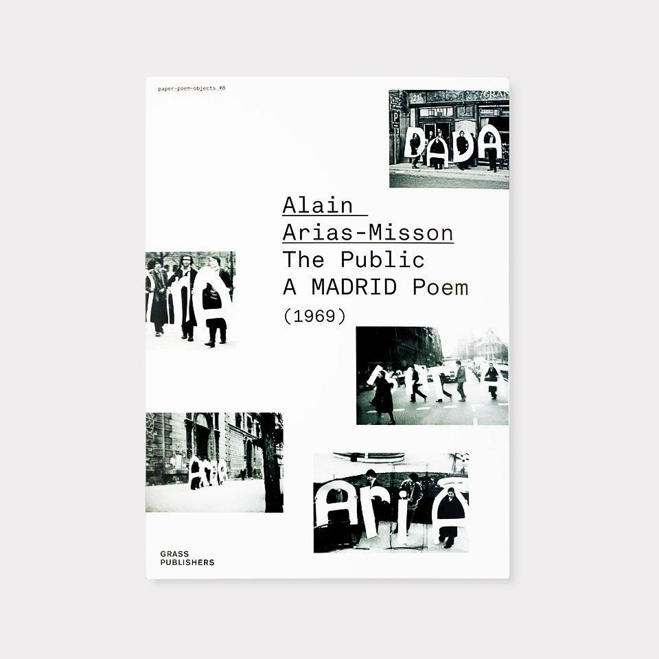 Alain Arias-Misson – The Public A MADRID Poem - BOOK AND