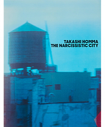 THE NARCISSISTIC CITY