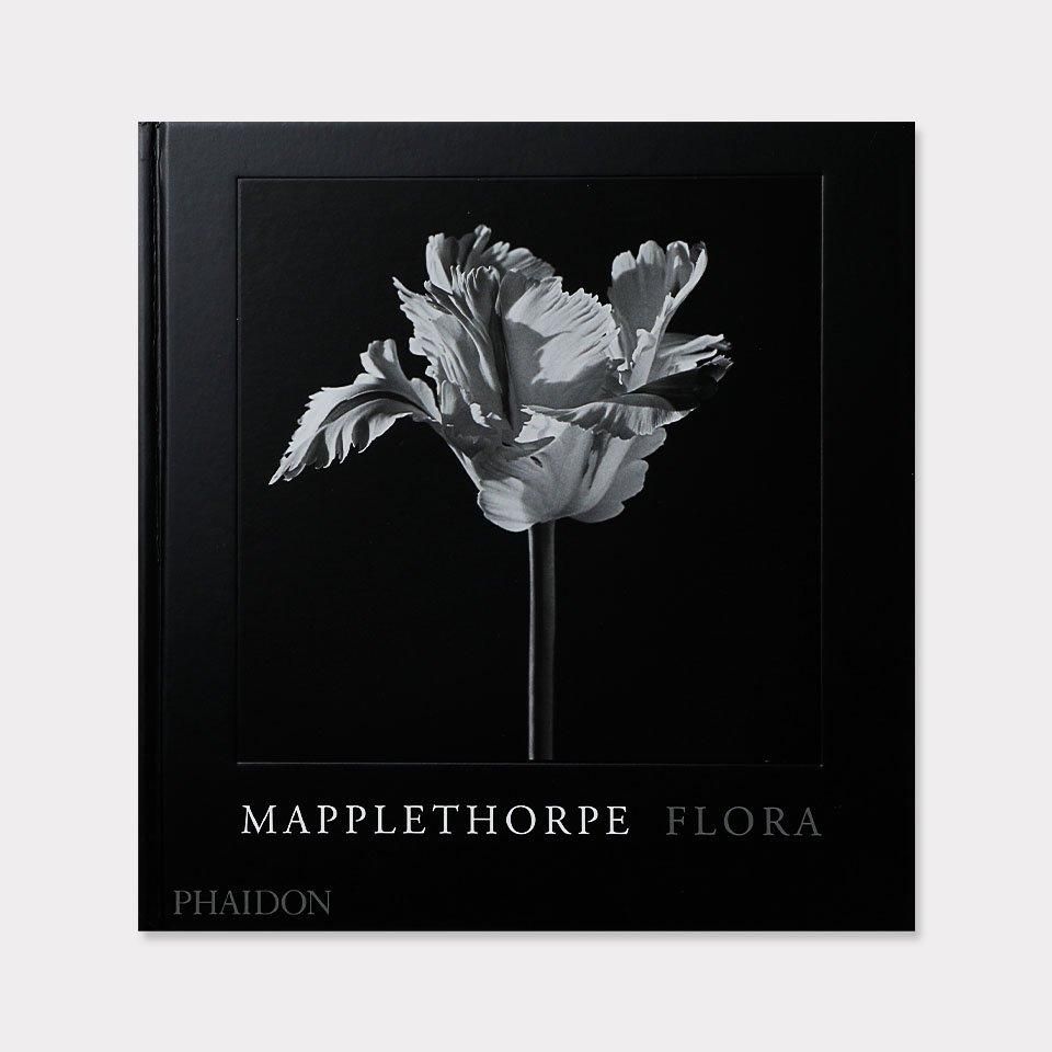 Mapplethorpe Flora: The Complete Flowers: Mapplethorpe