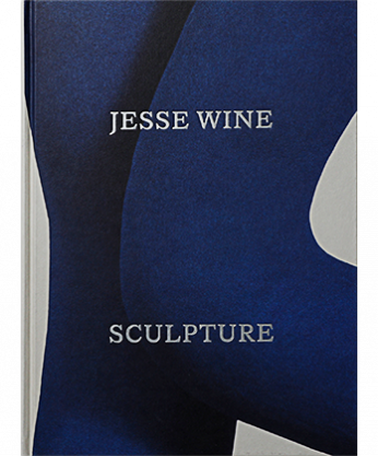 Jesse Wine: Sculpture