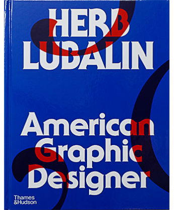 Herb Lubalin: American Graphic Designer