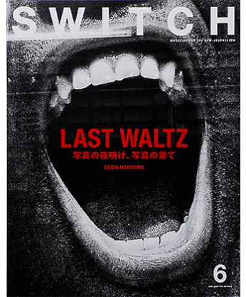 SWITCH Vol.42 No.6 ý LAST WALTZ ̿̿β̤