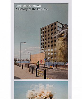 A History of the East End par Chris Dorley Brown