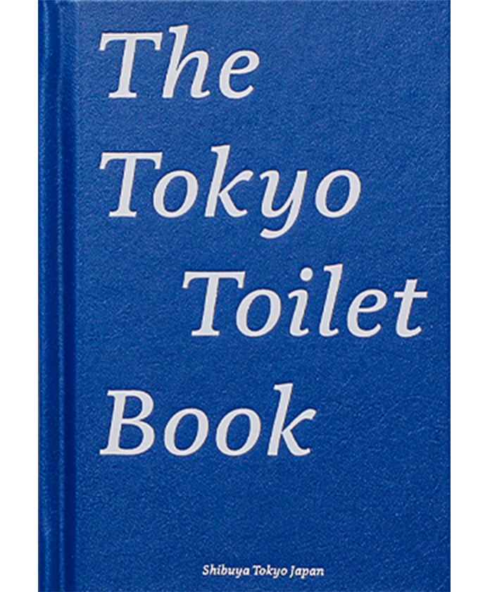 THE TOKYO TOILET BOOK [ENGLISH EDITION / SECOND PRINTING]/